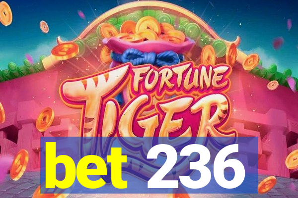 bet 236